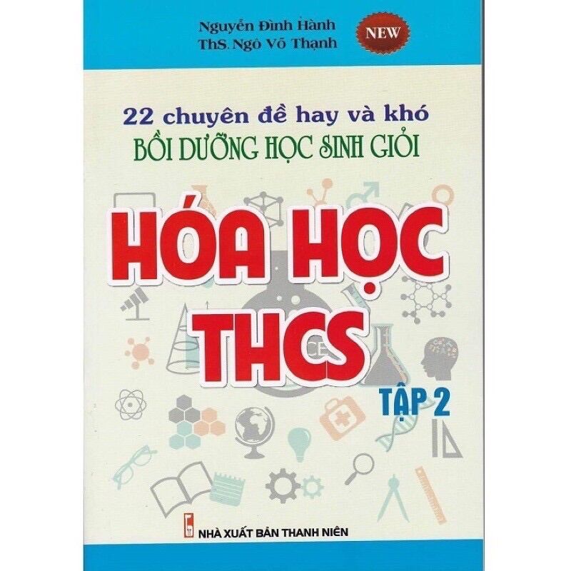 Sách - 22 chuyên đề hay và khó bồi dưỡng học sinh giỏi hoá học thcs