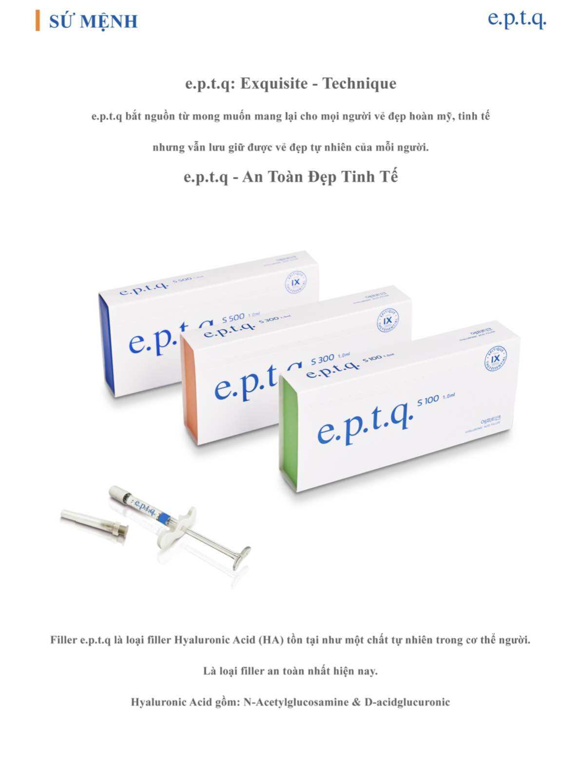 EPTQ S500 độ cứng và có hyaluronic acid, collagen, protein và các enzyme cần thiết. Những thành phần