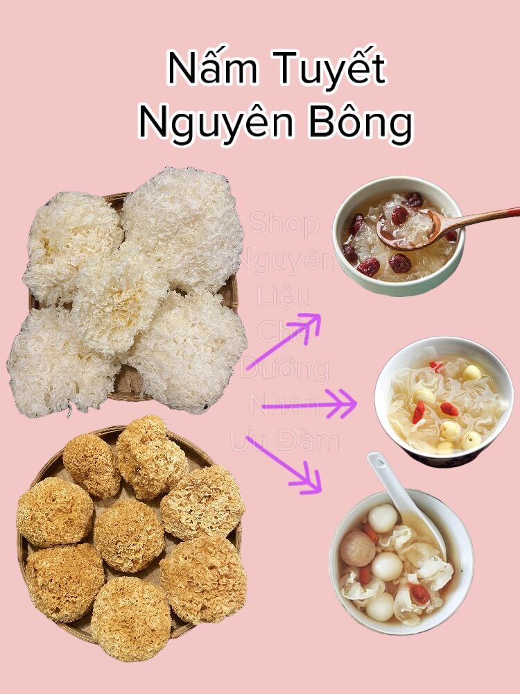 Nấm Tuyết Bông - Nấm Tuyết (Ngân Nhĩ) Nguyên Bông hàng loại 1, bông đẹp tự nhiên không tẩy