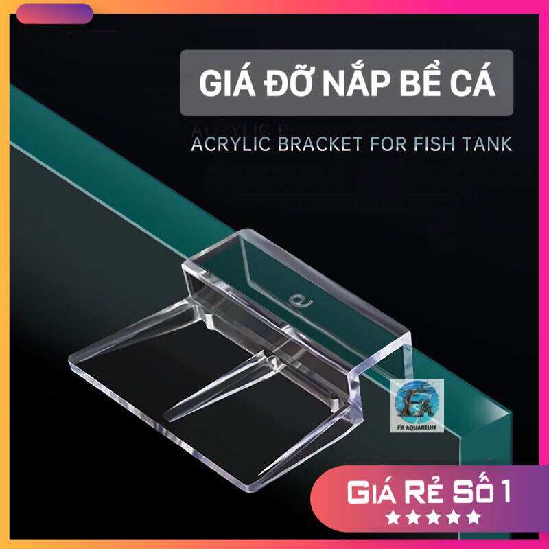 Giá đỡ nắp bể cá, kẹp kính acrylic đỡ tấm ngăn bể