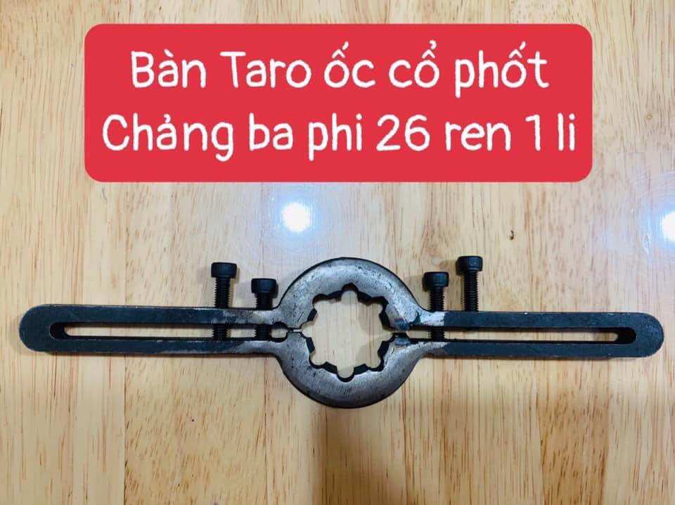 Bàn taro ốc cổ phốt chảng ba phi 26 ren 1 li xe máy