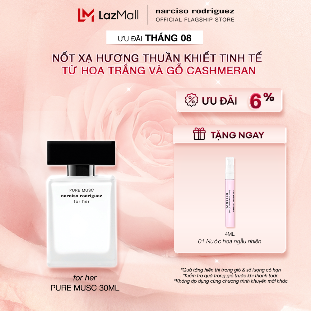 [DUY NHẤT THÁNG 8 | ƯU ĐÃI ĐẾN 10% + QUÀ TẶNG NƯỚC HOA 4ML] Nước Hoa nữ Narciso Rodriguez Pure Musc For Her Eau De Parfum 30ml