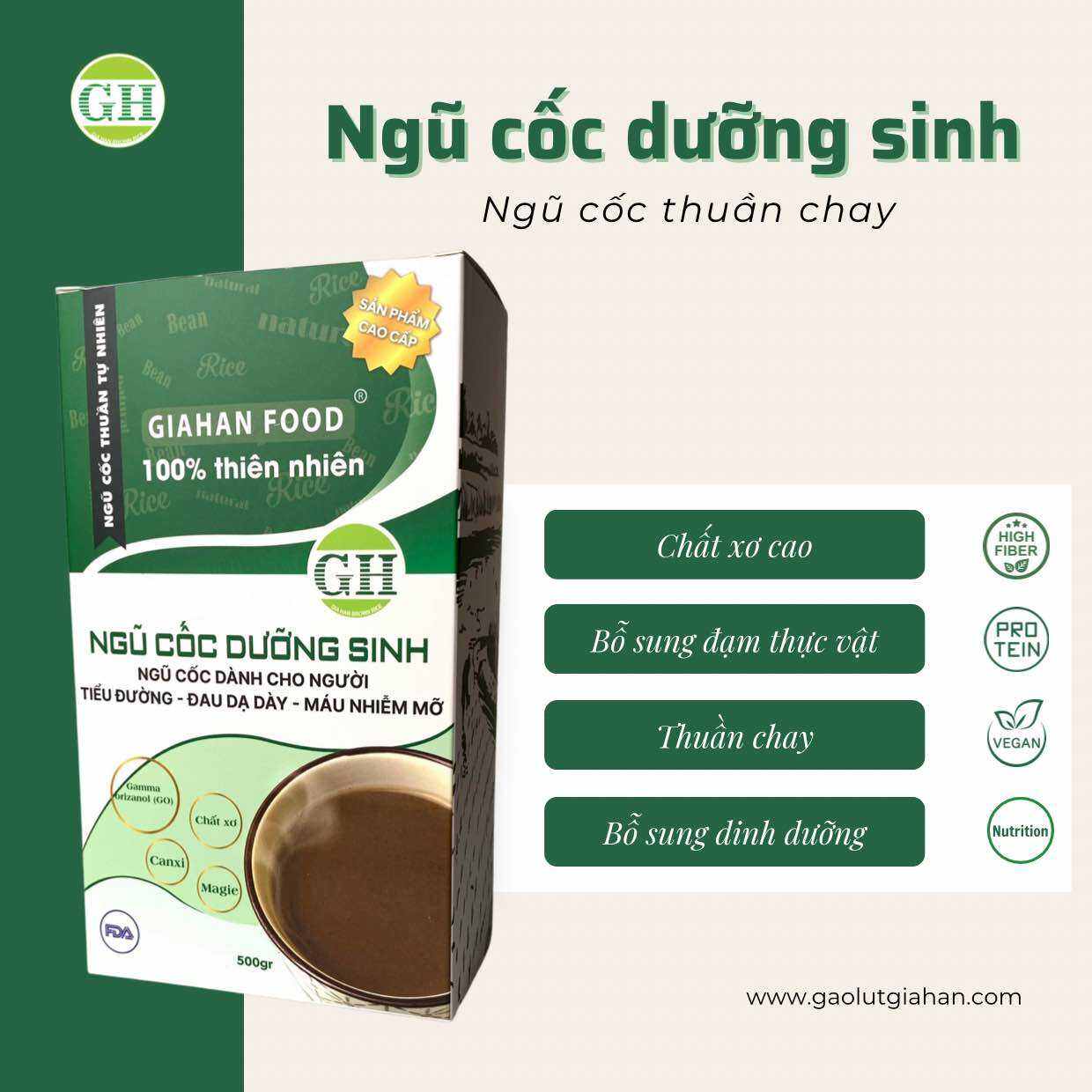 Bột Ngũ Cốc Dưỡng Sinh GiahanFood , Bột ngũ cốc giúp cân bằng đường huyết và bổ sung đạm thực vật , bột ngũ cốc thuần chay , bột ngũ cốc nảy mầm nguyên cám , Bột ngũ cốc giàu chất xơ, đạm thực vật , thuần chay