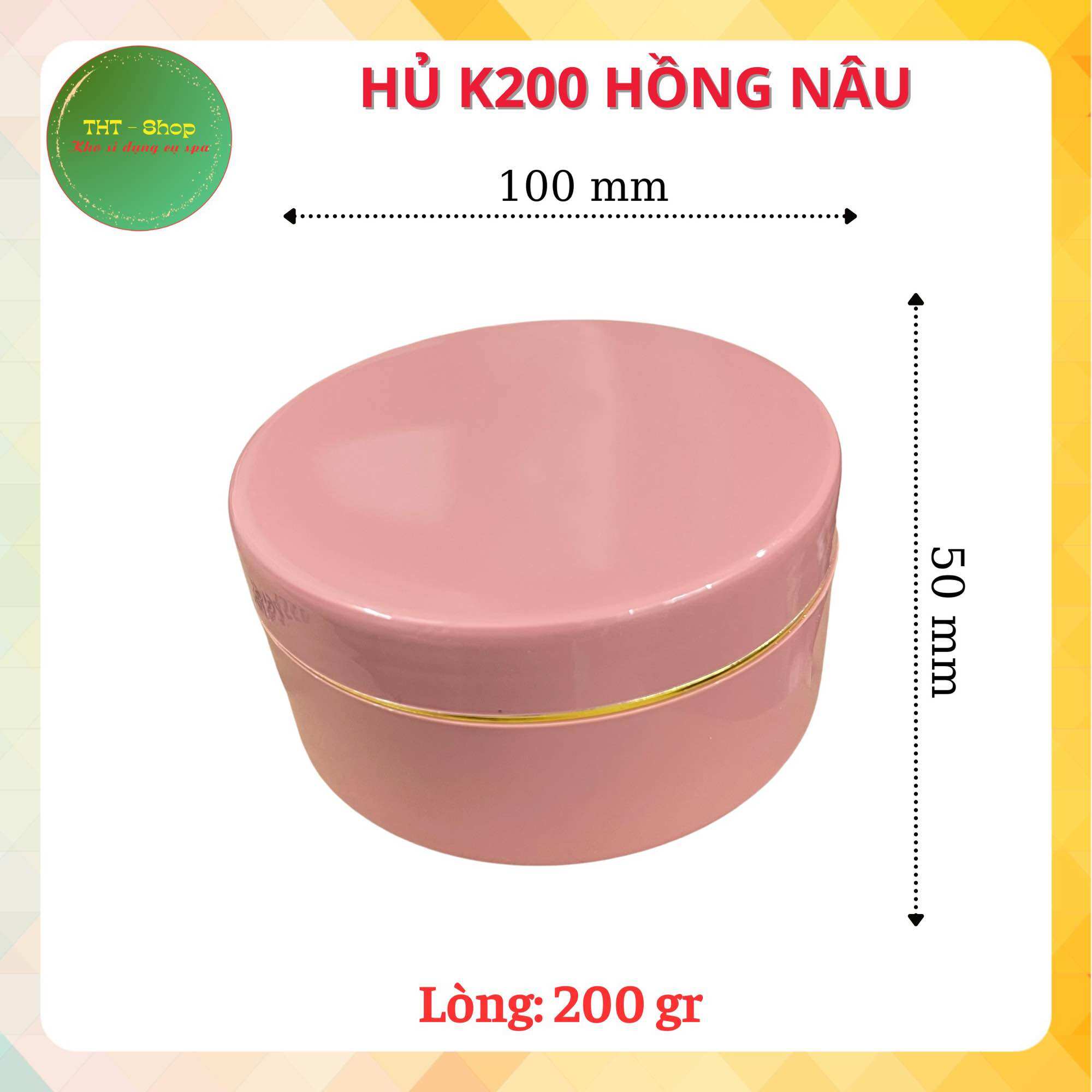 Hủ 150gr-250gr-500gr màu hồng đất (loại tốt)