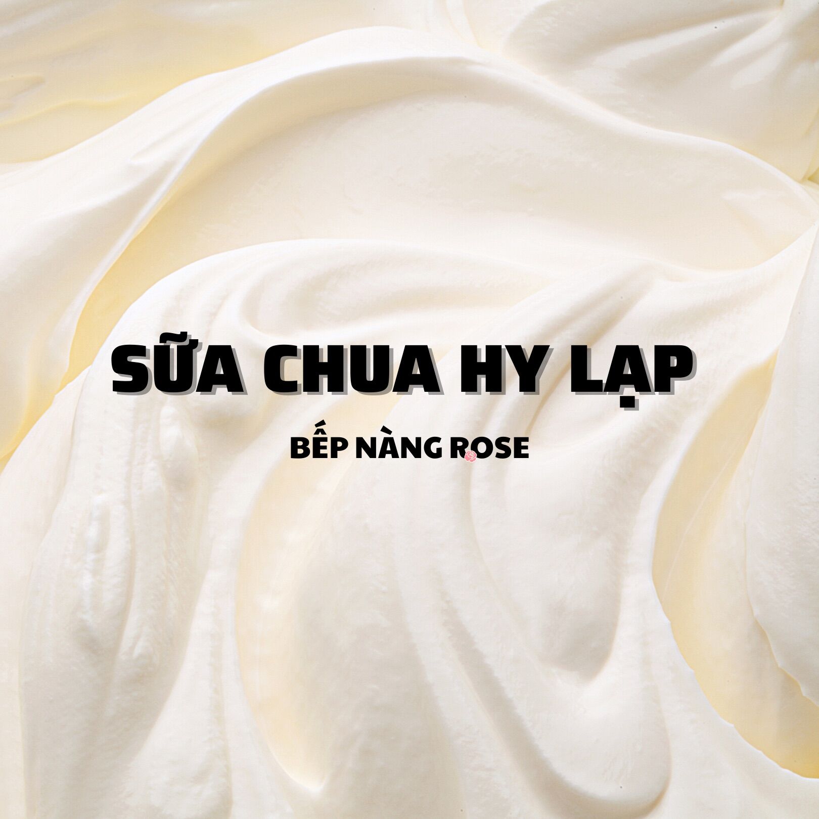 SỮA CHUA HY LẠP NÀNG ROSE